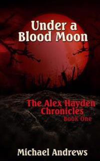 Under A Blood Moon