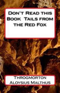 Don't Read this Book Tails from the Red Fox