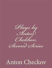 Plays by Anton Chekhov, Second Series