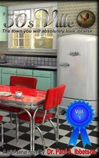 '50sVille: The town you will absolutely love, or else...