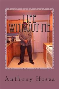 Life Without Me