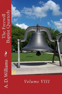 The Freewill Baptist Quarterly