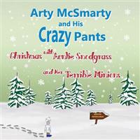 Arty McSmarty: Christmas with Auntie Snodgrass and Her Terrible Minions