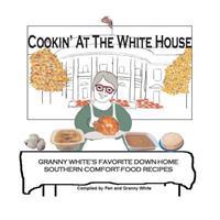 Cookin' at the White House