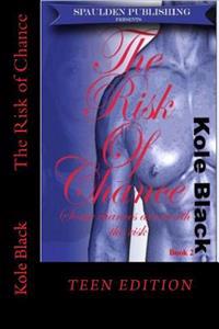 The Risk of Chance: Teen Edition