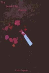The Serial Killer Diaries