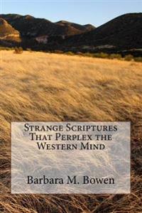 Bokomslag for "Strange Scriptures That Perplex the Western Mind"
