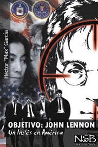 Objetivo John Lennon / Objective John Lennon