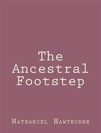 Bokomslag for "The Ancestral Footstep"