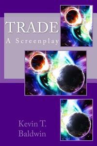 Trade: A Screenplay