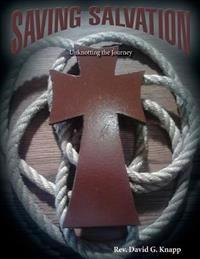Saving Salvation: Unknotting the Journey