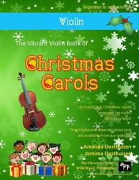 The Vibrant Violin Book of Christmas Carols