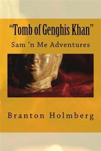 #27 "The Tomb of Genghis Khan": Sam 'n Me(TM) adventure books