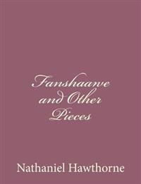 Fan Shawe and Other Pieces
