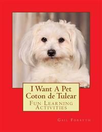 I Want A Pet Coton de Tulear