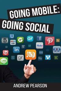 Going Mobile: Going Social