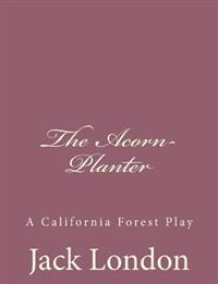 The Acorn-Planter
