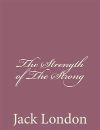 Bokomslag för "The Strength of the Strong"