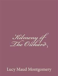 Bokomslag för "Kilmeny of the Orchard"