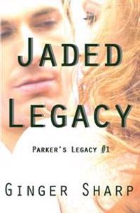 Jaded Legacy: Parker's Legacy #1
