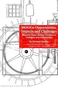 MOOCs: Opportunities, Impacts, and Challenges