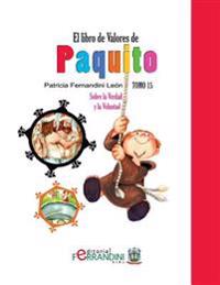 Bokomslag för "El Libro de Valores de Paquito: Selección y adaptación de cuentos universales"