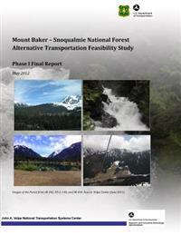 Mount Baker: Snoqualmie National Forest Alternative Transportation Feasibility Study Phase I Final Report