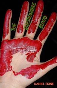 The Questionable Blood