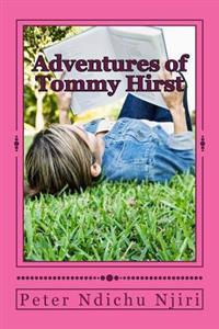 Adventures of Tommy Hirst: Lost in Mount Kenya