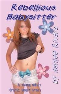 Rebellious Babysitter