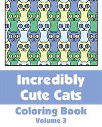 Incredibly Cute Cats Coloring Book