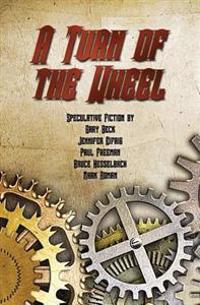 A Turn of the Wheel