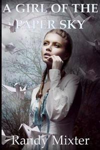 A Girl of the Paper Sky