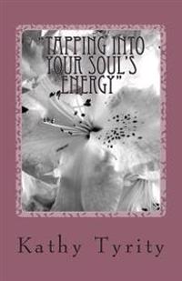 Tapping into Your Soul's Energy