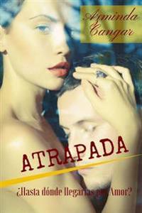 Atrapada/ Trapped