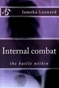 Internal combat: a battle within yourself, a book of poetry
