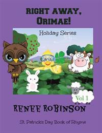 Right Away Orimae!: Holiday Book of Rhyme & Color