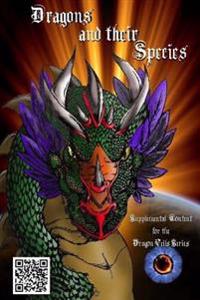 Dragons and their Species: Additional Knowlege of the Dragon Veils Series