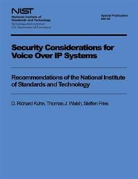 Security Considerations for Voice Over IP Systems: Recommendations of the National Institute of Standards and Technology