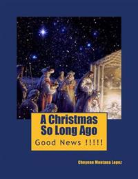 A Christmas So Long Ago