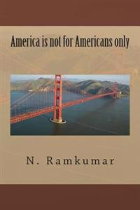 America is not for Americans only