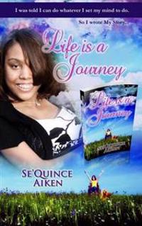 Life Is a Journey
