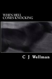 When Hell Comes Knocking