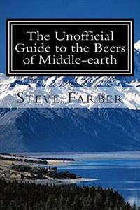 The Unofficial Guide to the Beers of Middle-earth