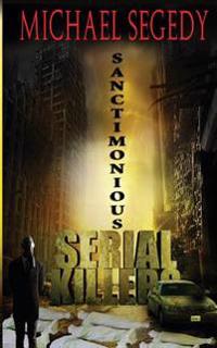 Sanctimonious Serial Killers