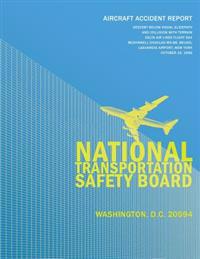 Aircraft Accident Report: Decent Below Visual Glidepath and Collision with Terrain Delta Air Lines Flight 554 McDonnell Douglas MD-88, N914DL La