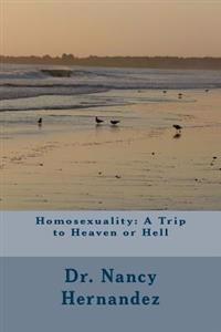 Kirjan kansi "Homosexuality: A Trip to Heaven or Hell"