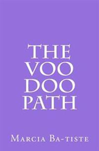 The Voo Doo Path