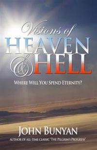 Visions of Heaven and Hell