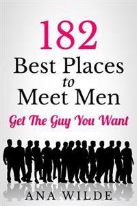 182 Best Places To Meet Men: Get The Guy You Want